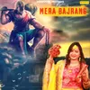 About Mera Bajrang Song